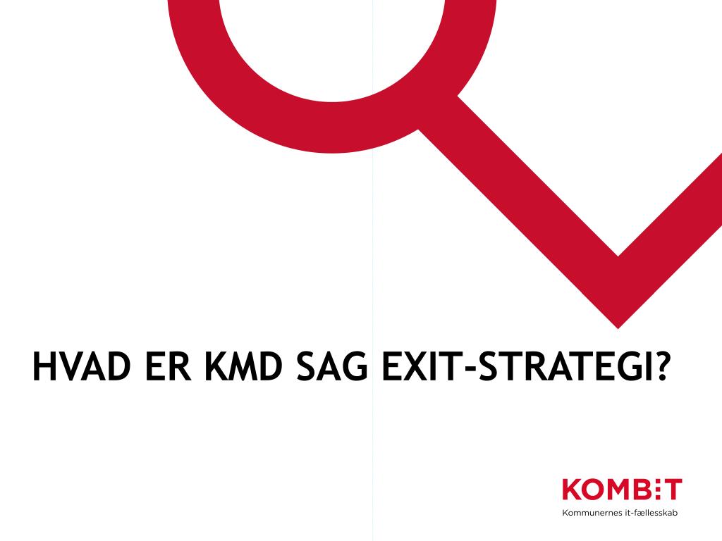 PPT - KMD Sag exit-strategi PowerPoint Presentation, free download -  ID:2636986