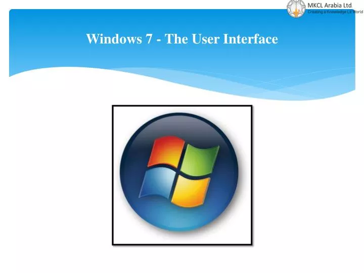 PPT - Windows 7 - The User Interface PowerPoint Presentation, free download - ID:2637617