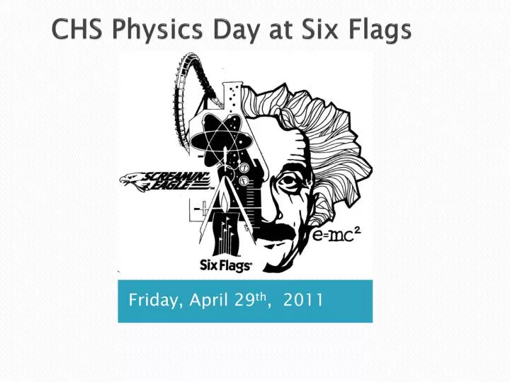 PPT CHS Physics Day at Six Flags PowerPoint Presentation, free