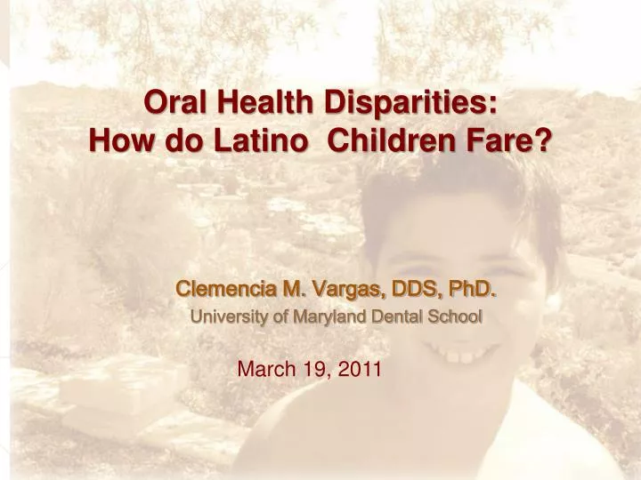 PPT Oral Health Disparities How do Latino Children Fare? PowerPoint