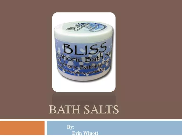 bath salts n.