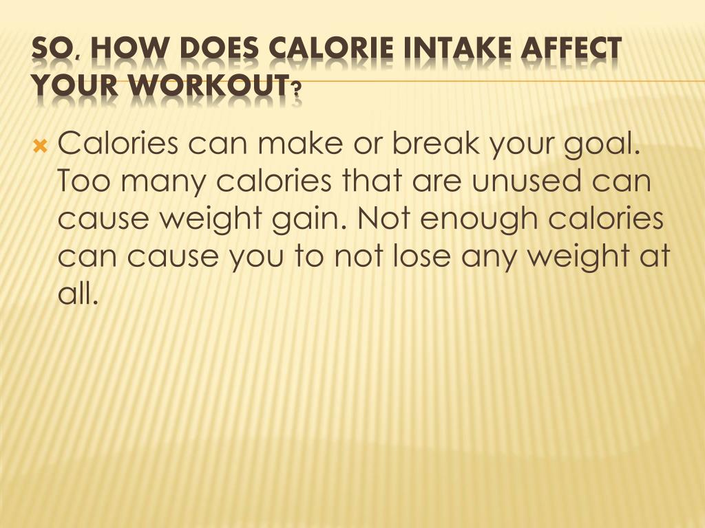 PPT - Importance of eating Calories when working out PowerPoint ...