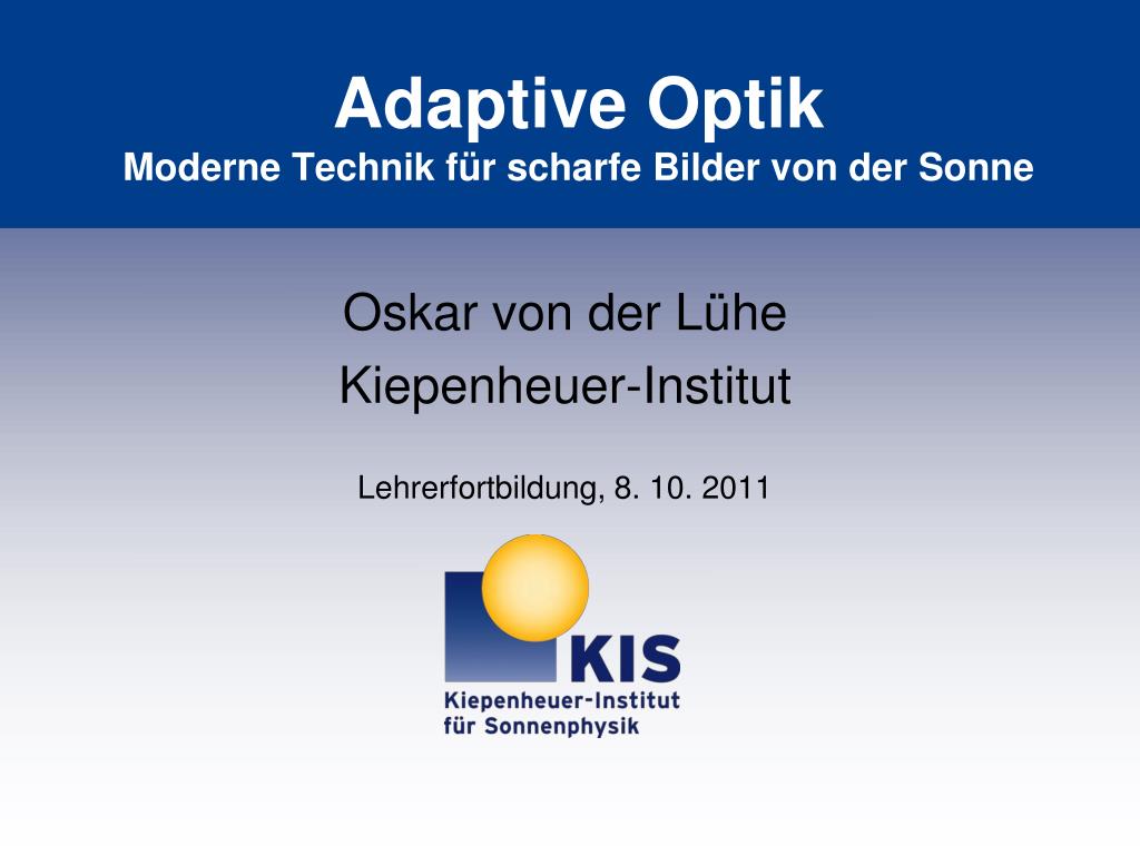 Ppt Adaptive Optik Moderne Technik Fur Scharfe Bilder Von Der Sonne Powerpoint Presentation Id