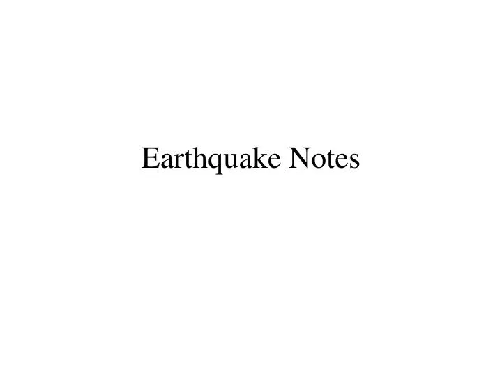earthquake notes n.