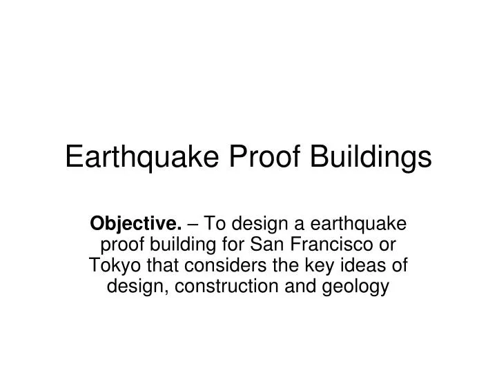 PPT Earthquake Proof Buildings PowerPoint Presentation, free download