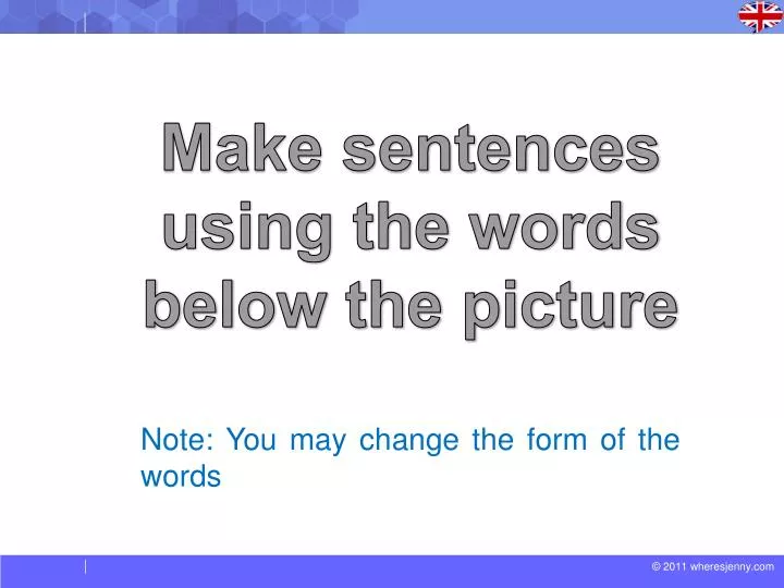 Using words in a sentence