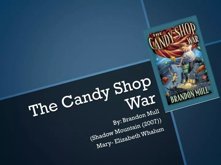 PPT The Candy Shop War PowerPoint Presentation, free download ID