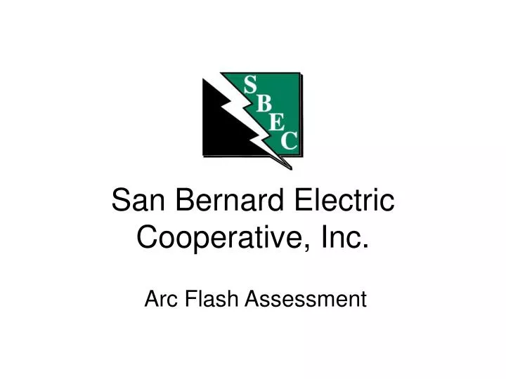 PPT San Bernard Electric Cooperative Inc PowerPoint Presentation 