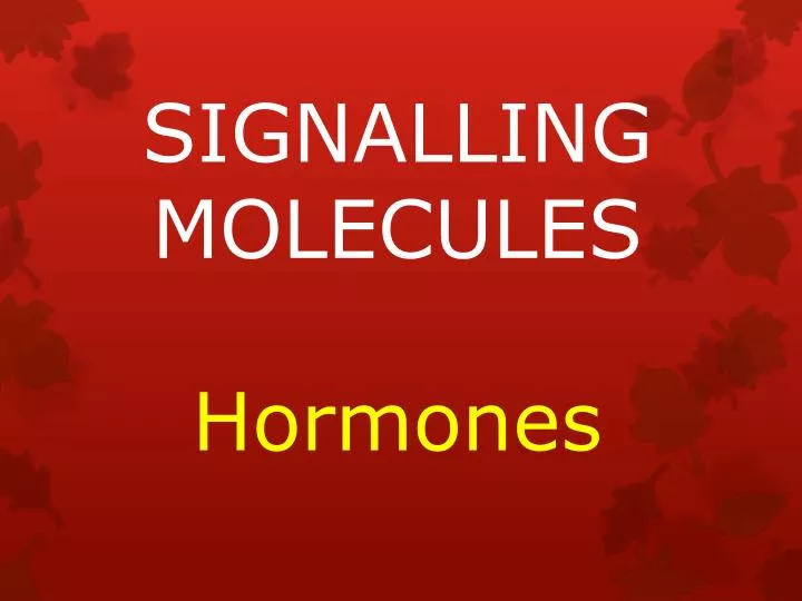 signalling molecules hormones n.