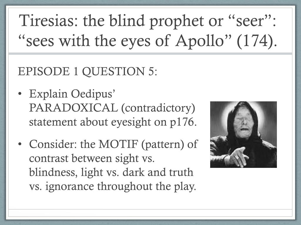 Blind Prophet In Oedipus BLINDS