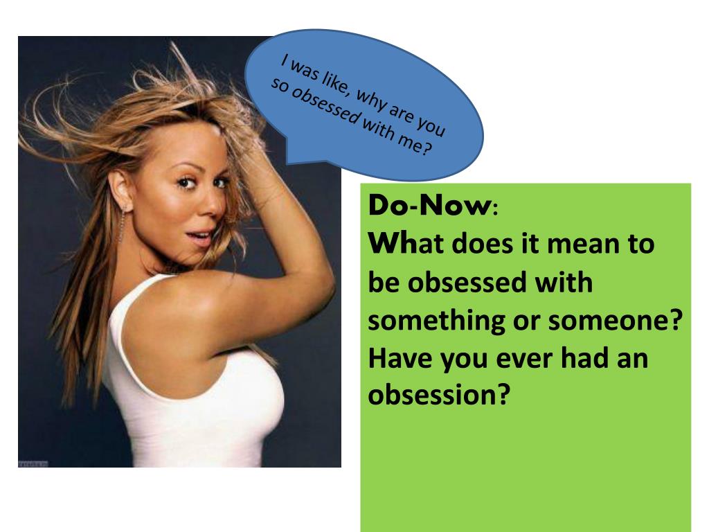 PPT - I was like, why are you so obsessed with me? PowerPoint