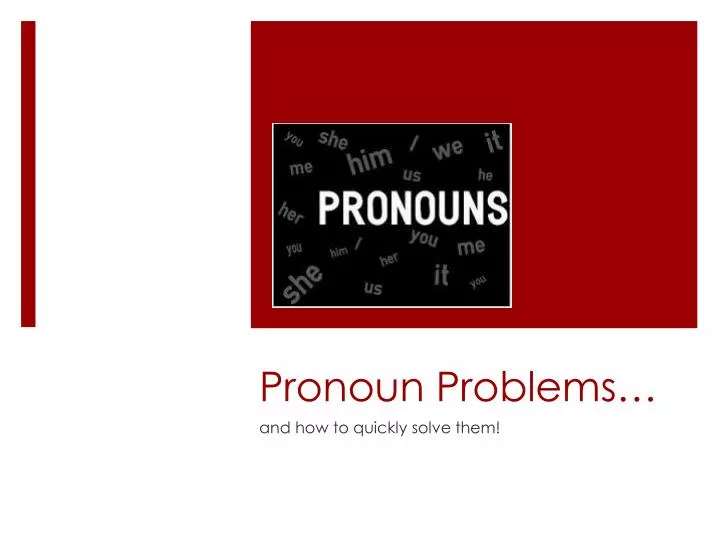 PPT Pronoun Problems PowerPoint Presentation Free Download ID 2653345