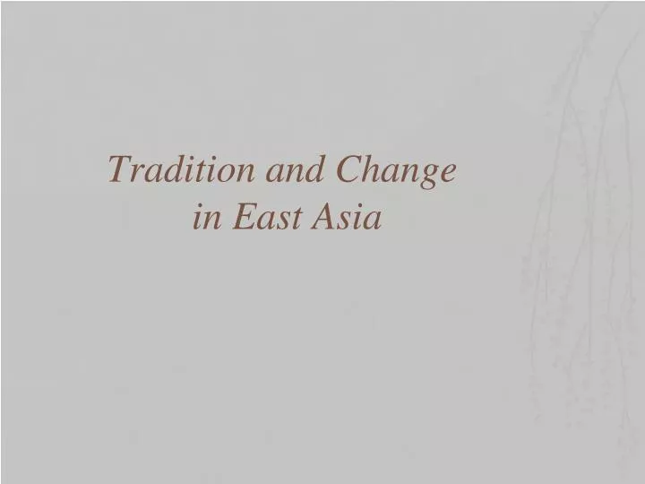 tradition and change in east asia n.