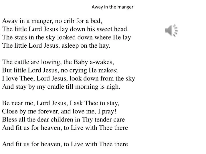 Ppt Away In A Manger No Crib For A Bed The Little Lord Jesus