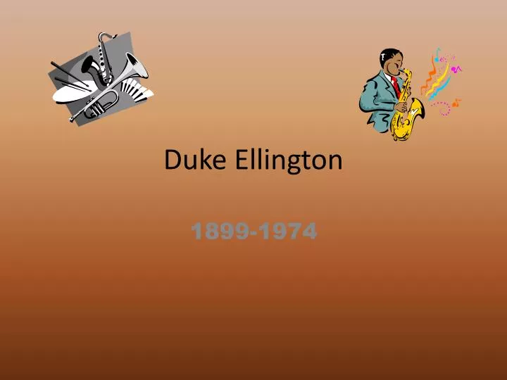 PPT Duke Ellington PowerPoint Presentation, free download ID2654939