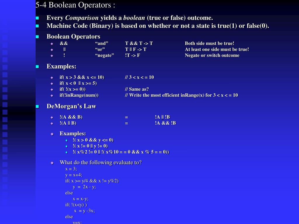 PPT - 5-4 Boolean Operators : Every Comparison yields a boolean (true ...