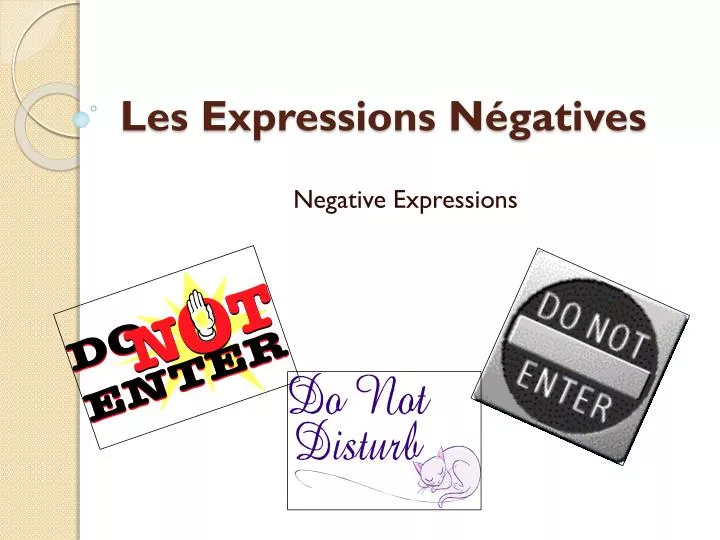 PPT Les Expressions N gatives PowerPoint Presentation Free Download