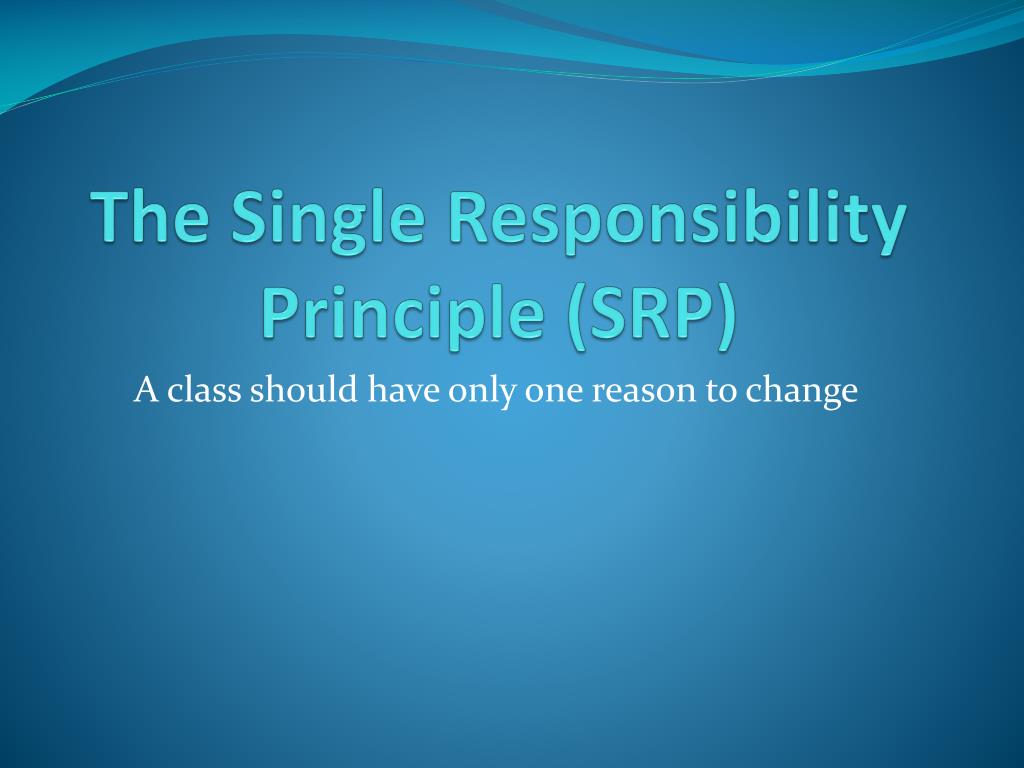 single responsibility principle examples