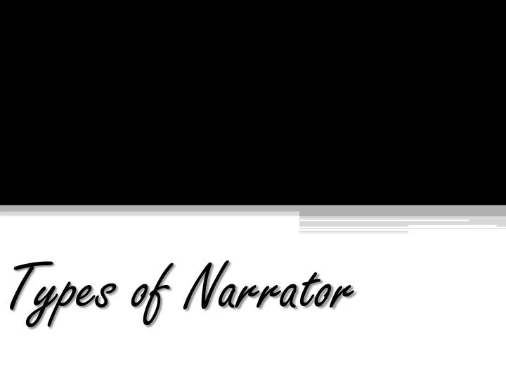 types of narrator n.