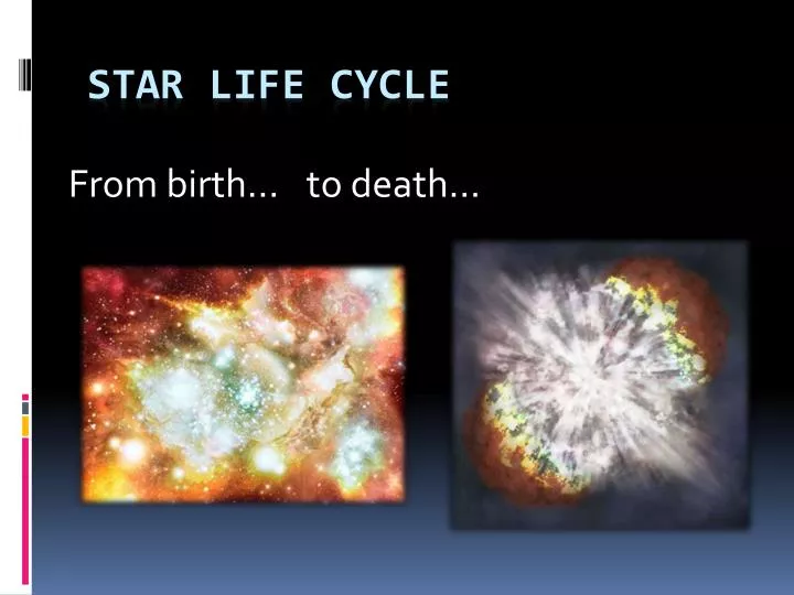 PPT - Star Life Cycle PowerPoint Presentation, free download - ID:2658861