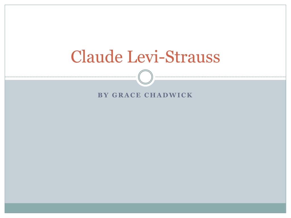 PPT - Claude Levi-Strauss PowerPoint 