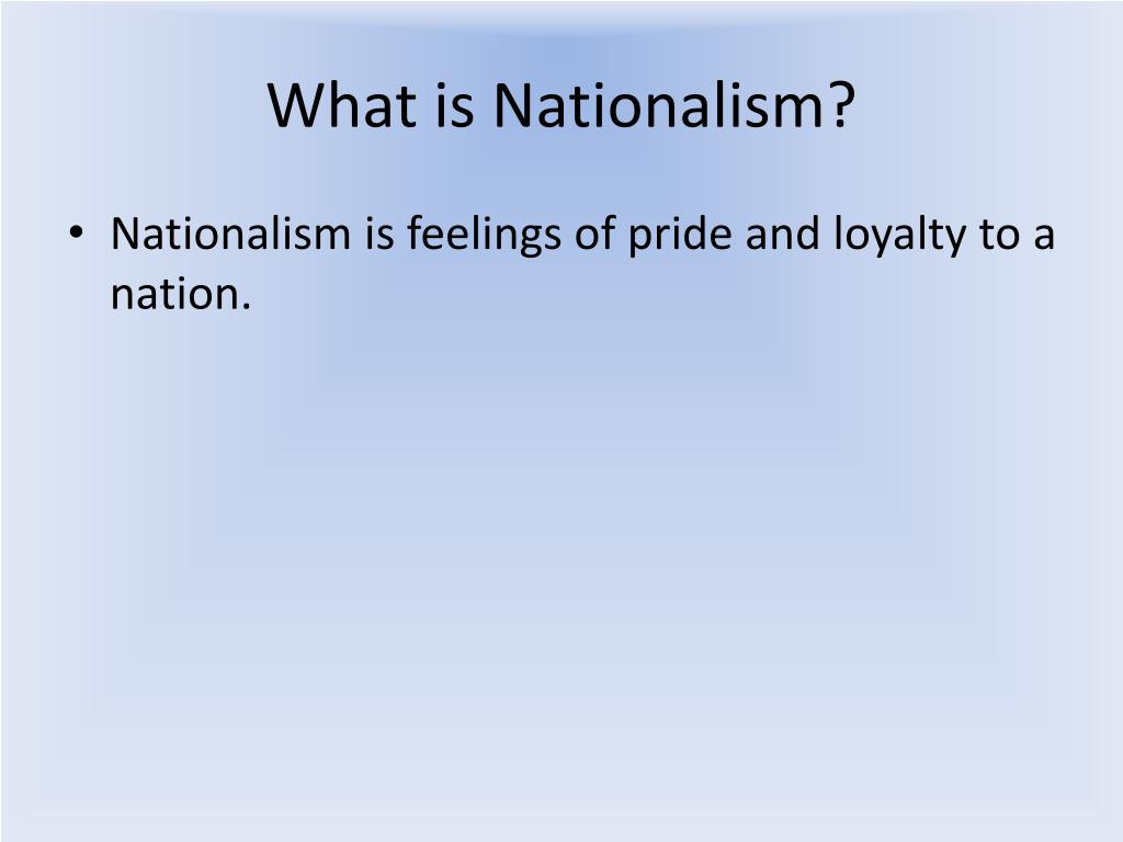 according to the video presentation what is nationalism