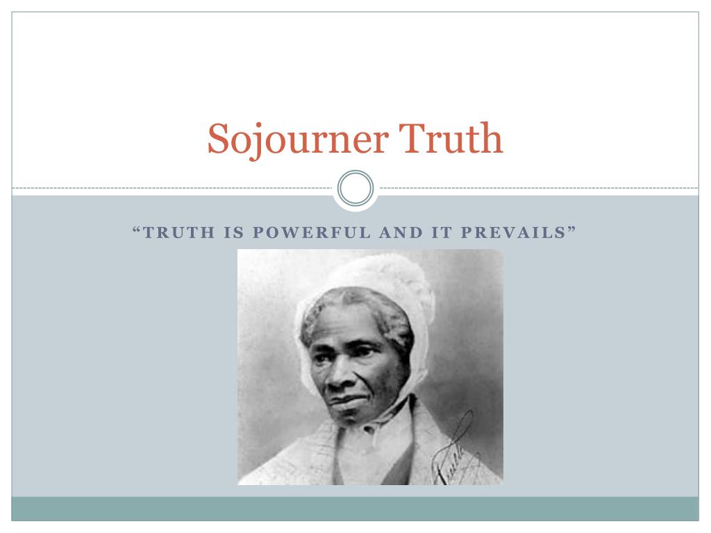 PPT - Sojourner Truth PowerPoint Presentation, free download - ID:2660269
