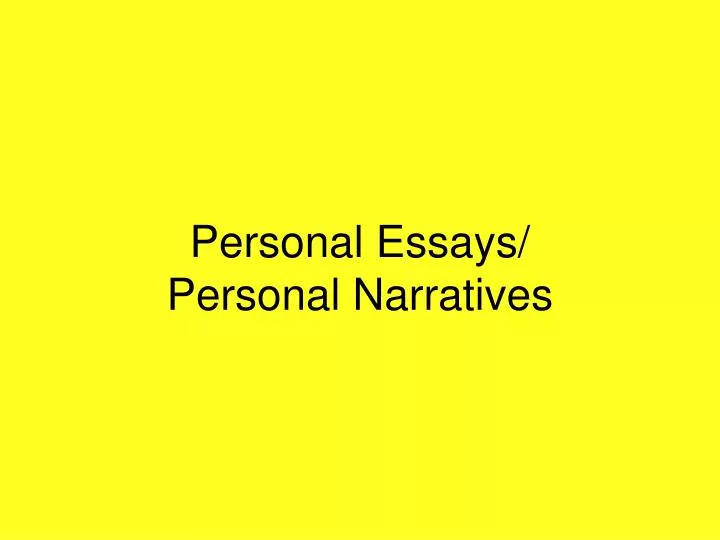 personal essays personal narratives n.