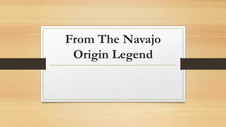 from the navajo origin legend from the navajo origin legend
