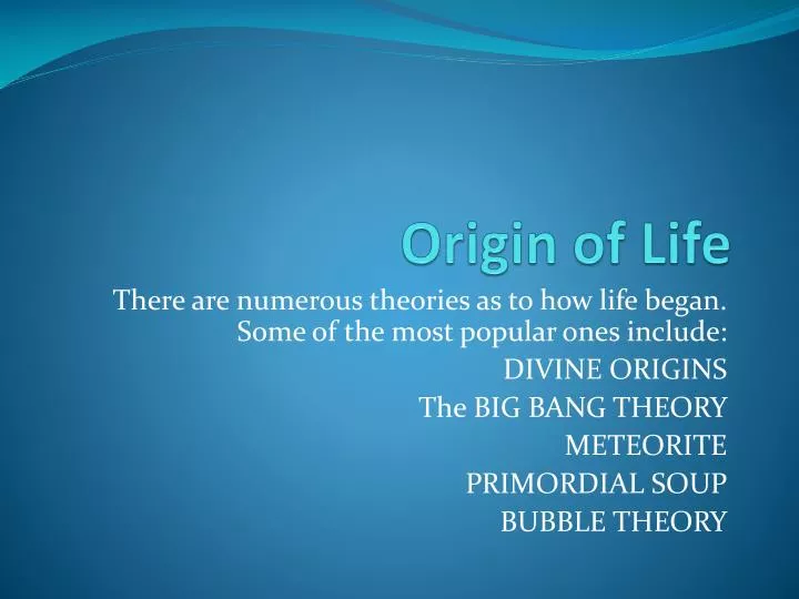 theories of how life began on Free essay: carolyn godfrey english 101 ms lazzo 10/26/2010 theories of how life on earth began we certainly know that our universe exists, however, this. theories of how life began on Free essay: carolyn godfrey english 101 ms lazzo 10/26/2010 theories of how life on earth began we certainly know that our universe exists, however, this.