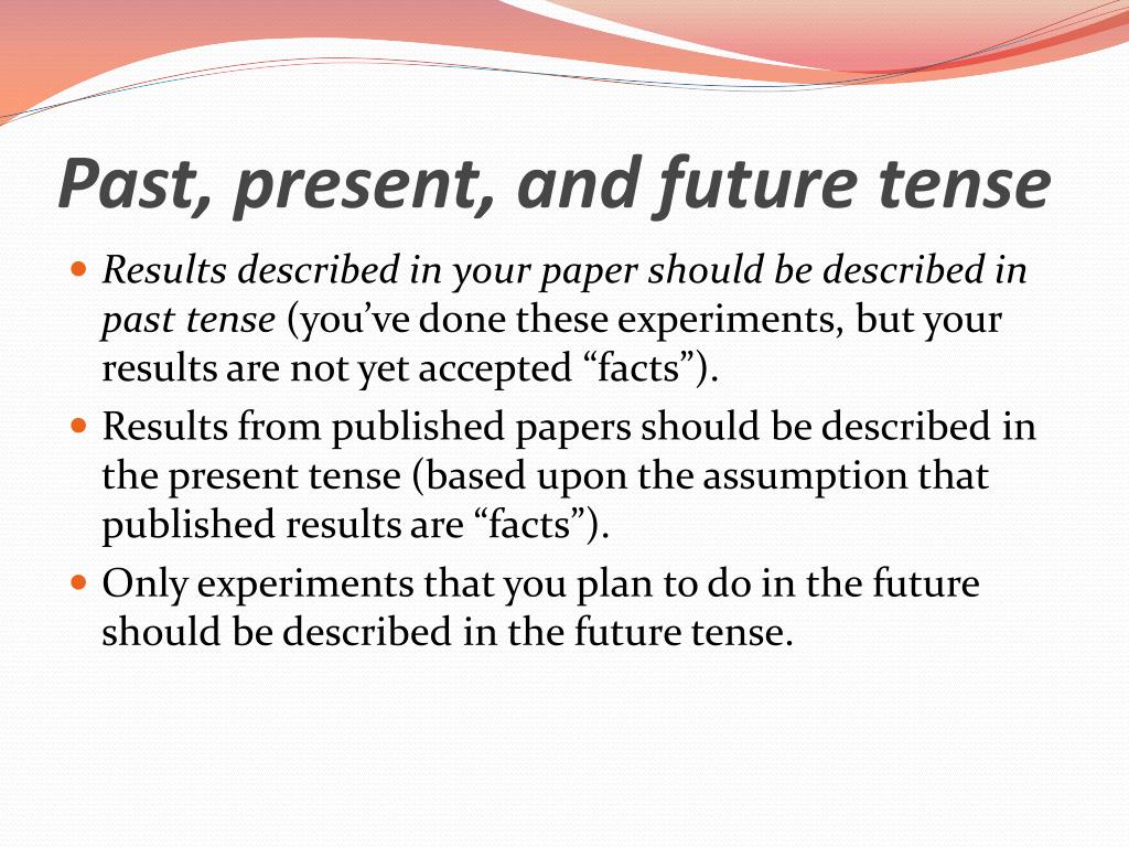 research papers in past tense or present tense