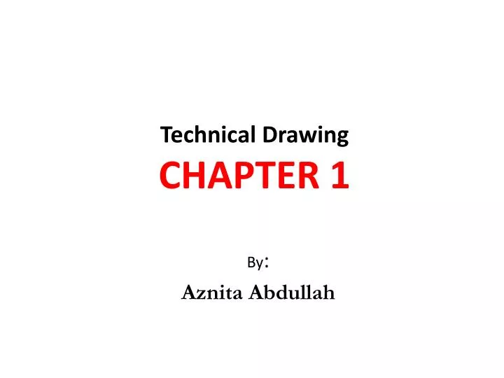 PPT Technical Drawing CHAPTER 1 PowerPoint Presentation, free