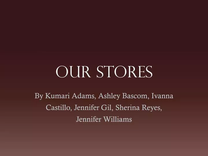 our stores n.