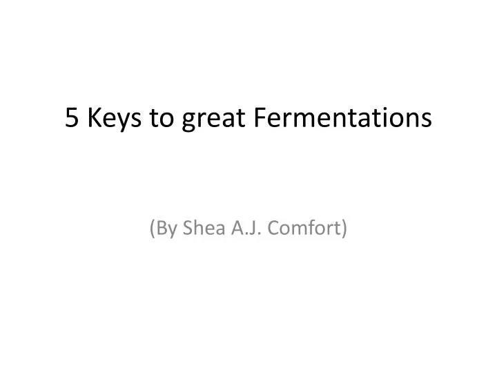 5 keys to great fermentations n.