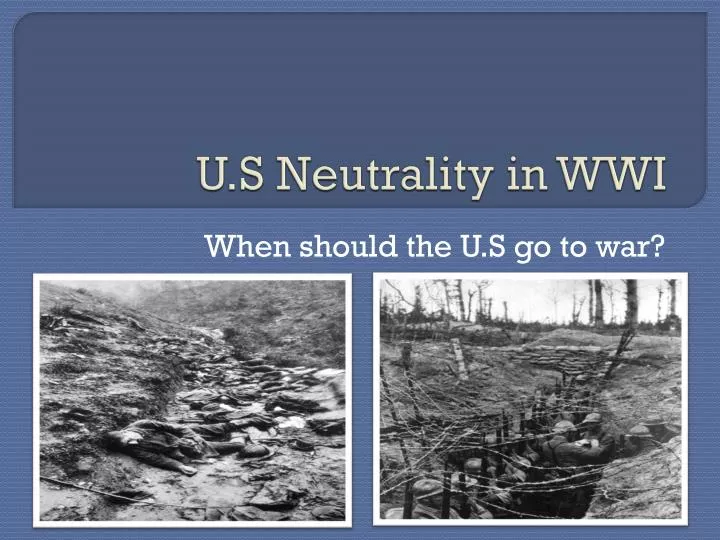 u s neutrality in world war i The united states declared war on germany on april 6, 1917 and ended november 11, 1918 during world war ithe us was an independent power and. u s neutrality in world war i The united states declared war on germany on april 6, 1917 and ended november 11, 1918 during world war ithe us was an independent power and.