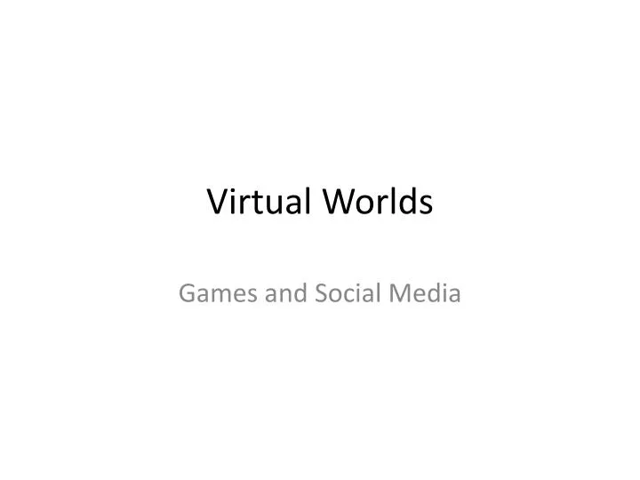 virtual worlds n.