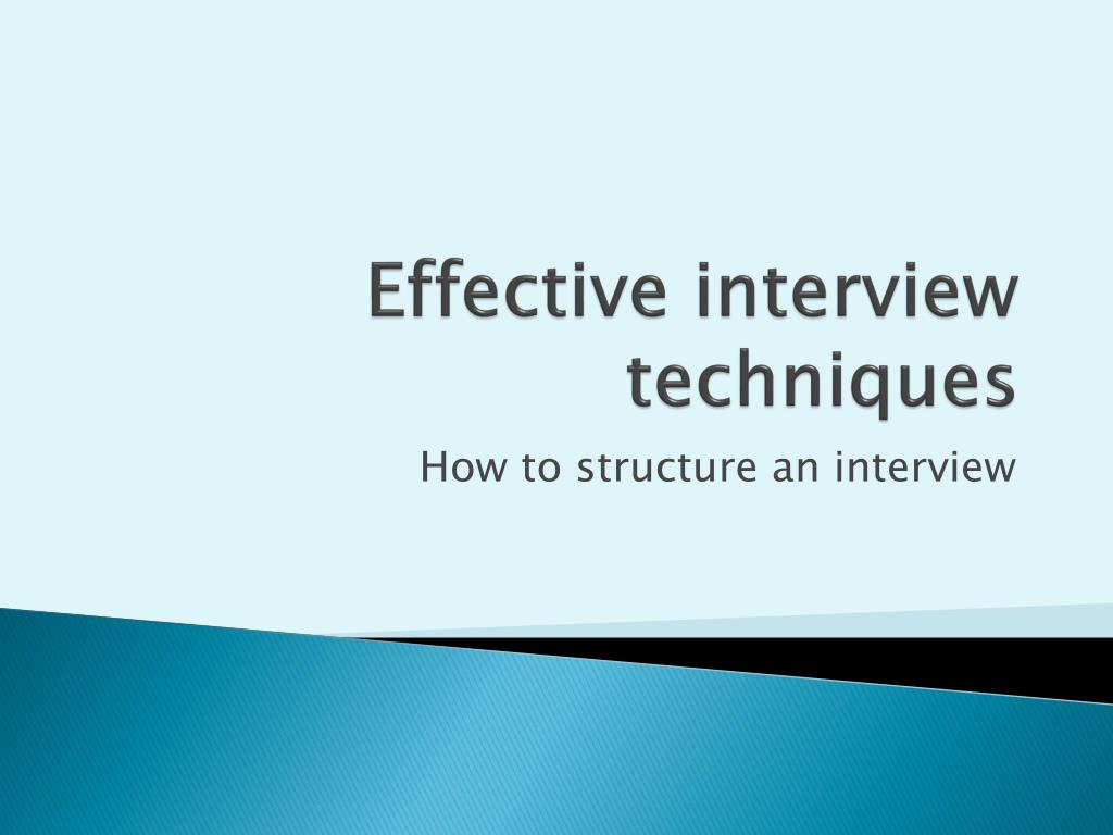 interview techniques presentation ppt