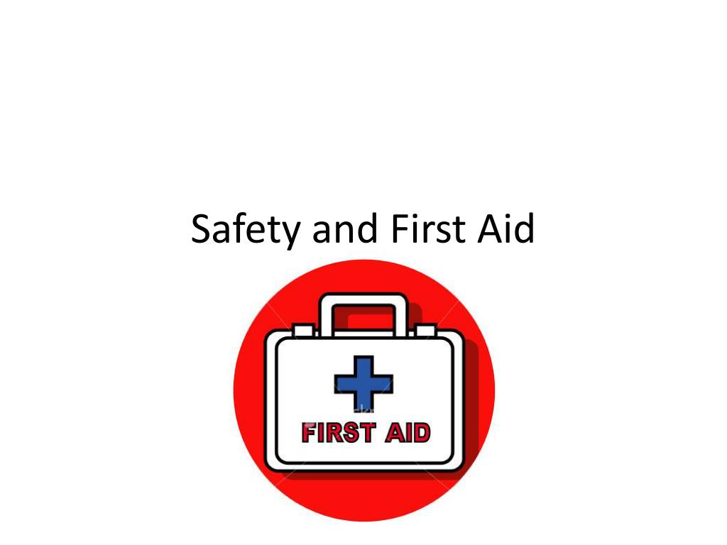 ppt presentation on safety and first aid