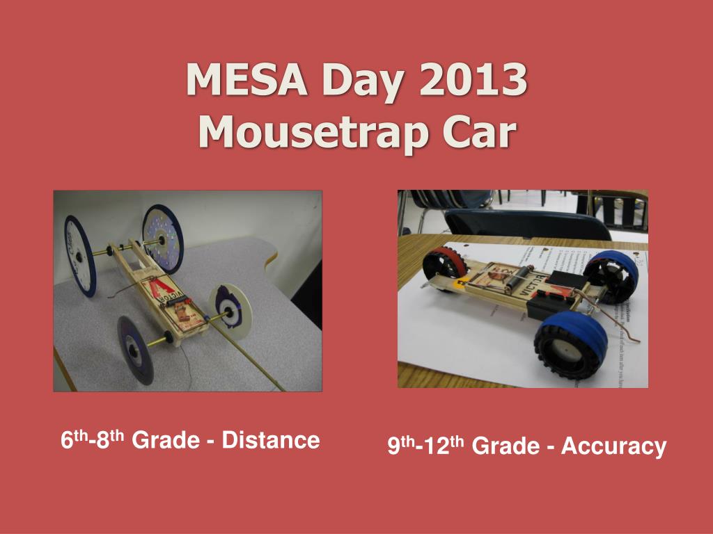 https://image1.slideserve.com/2668292/mesa-day-2013-mousetrap-car-l.jpg
