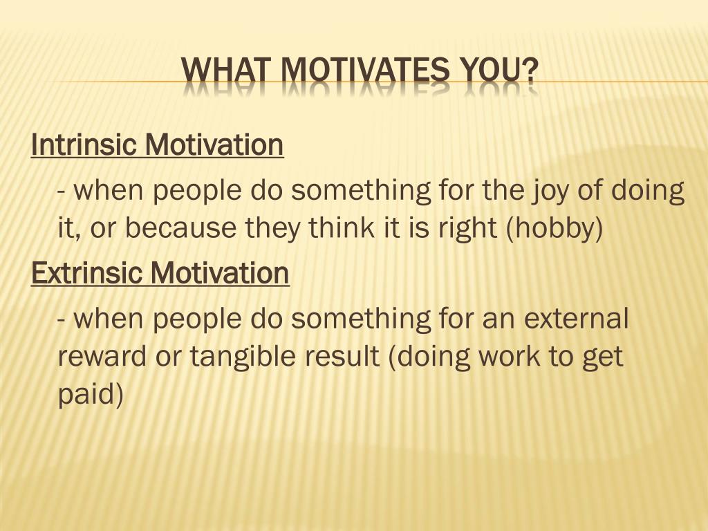 Canberra Ceder el paso campana PPT - What motivates you? PowerPoint Presentation, free download -  ID:2669130