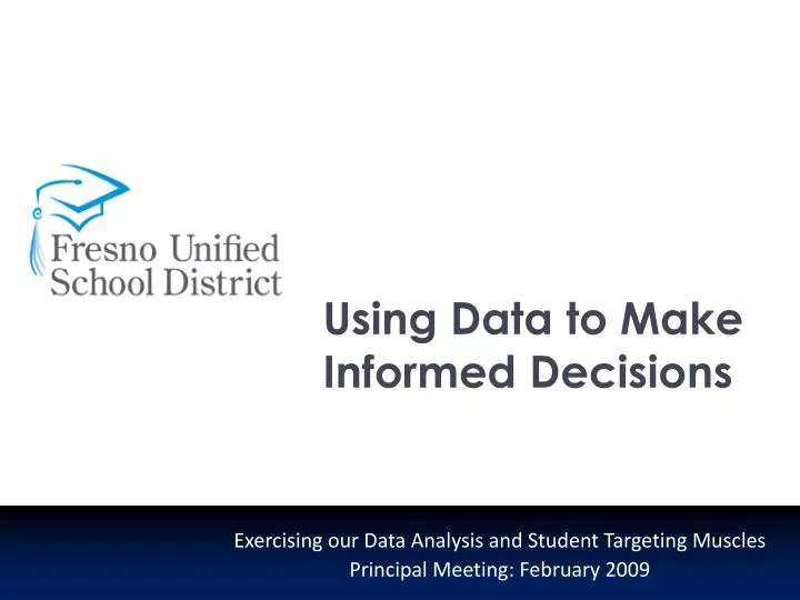 PPT - Using Data to Make Informed Decisions PowerPoint Presentation ...