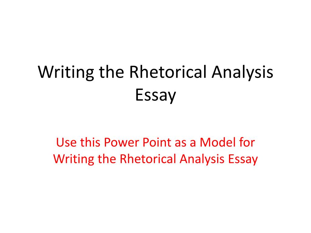 rhetorical analysis essay powerpoint