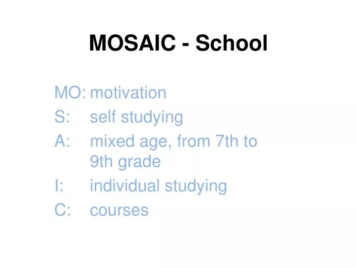 mosaic school n.