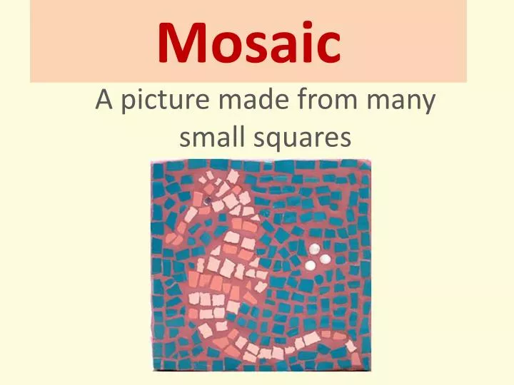 mosaic n.