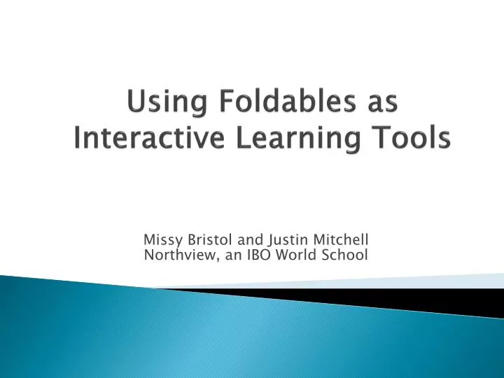 PPT Using Foldables as Interactive Learning Tools PowerPoint