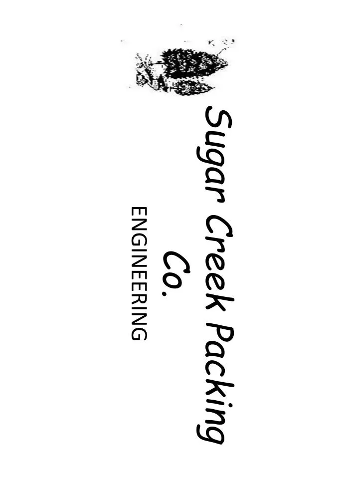PPT Sugar Creek Packing Co. ENGINEERING PowerPoint Presentation, free