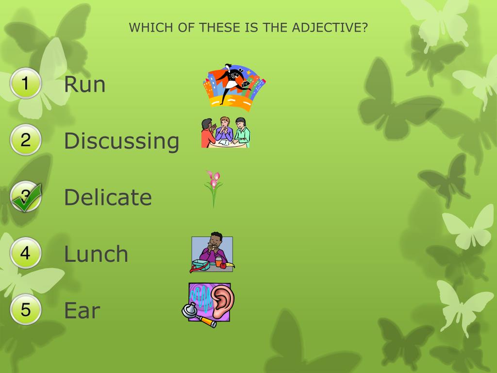 PPT - WHICH OF THESE IS THE ADJECTIVE? PowerPoint Presentation, free  download - ID:2671863