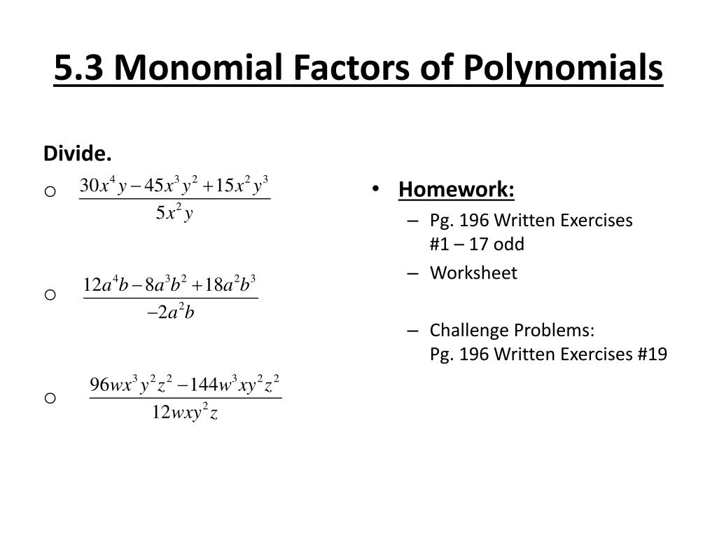 PPT - 20.20 Monomial Factors of Polynomials PowerPoint Presentation Regarding Dividing Polynomials By Monomials Worksheet