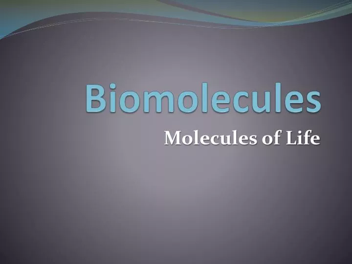 PPT - Biomolecules PowerPoint Presentation, Free Download - ID:2672962