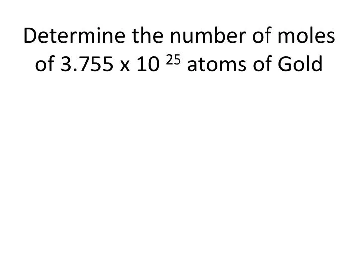 determine the number of moles for Author topic: calculating number of ions then, using the mass given and molar mass to find the number of moles. determine the number of moles for Author topic: calculating number of ions then, using the mass given and molar mass to find the number of moles.